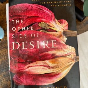 The Other Side of Desire by Daniel Bergner